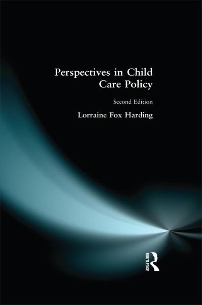 Perspectives in Child Care Policy (eBook, ePUB) Perspectives in Child Care Policy (eBook, ePUB)