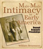 Male-Male Intimacy in Early America (eBook, ePUB)
