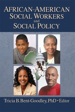 African-American Social Workers and Social Policy (eBook, ePUB) - Munson, Carlton; Bent-Goodley, Tricia