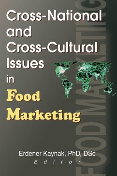 Cross-National and Cross-Cultural Issues in Food Marketing (eBook, PDF) - Kaynak, Erdener