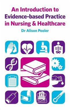 An Introduction to Evidence-based Practice in Nursing & Healthcare (eBook, PDF) - Pooler, Alison