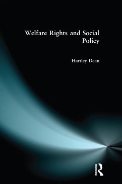Welfare Rights and Social Policy (eBook, PDF) - Dean, Hartley Welfare Rights and Social Policy (eBook, PDF) - Dean, Hartley