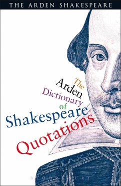 The Arden Dictionary Of Shakespeare Quotations (eBook, PDF) Cover The Arden Dictionary Of Shakespeare Quotations (eBook, PDF)