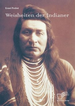 Weisheiten der Indianer - Probst, Ernst