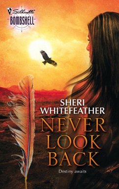 Never Look Back (eBook, ePUB) - Whitefeather, Sheri