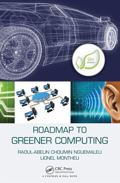 Roadmap to Greener Computing (eBook, PDF) - Nguemaleu, Raoul-Abelin Choumin; Montheu, Lionel