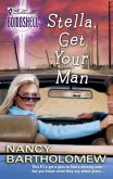 Stella, Get Your Man (Mills & Boon Silhouette) (eBook, ePUB)