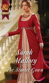 The Scarlet Gown (Mills & Boon Historical) (eBook, ePUB)