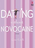 Dating Without Novocaine (Mills & Boon Silhouette) (eBook, ePUB)