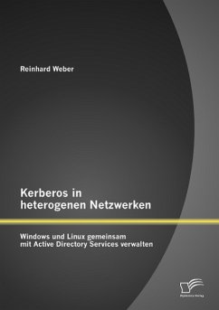 Kerberos in heterogenen Netzwerken: Windows und Linux gemeinsam mit Active Directory Services verwalten - Weber, Reinhard