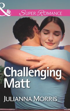 Challenging Matt (eBook, ePUB) - Morris, Julianna