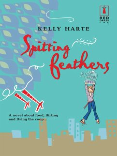 Spitting Feathers (Mills & Boon Silhouette) (eBook, ePUB) - Harte, Kelly