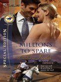 Millions to Spare (Mills & Boon Silhouette) (eBook, ePUB)