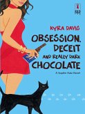 Obsession, Deceit And Really Dark Chocolate (Mills & Boon Silhouette) (eBook, ePUB)
