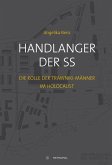 Handlanger der SS Handlanger der SS