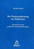 Die Wiederentdeckung des Politischen