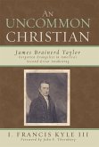 An Uncommon Christian (eBook, ePUB)