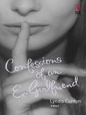 Confessions Of An Ex-Girlfriend (eBook, ePUB)