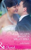 The Bachelor's Brighton Valley Bride (eBook, ePUB)