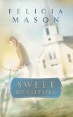 Sweet Devotion (eBook, ePUB) Sweet Devotion (eBook, ePUB)