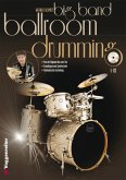 BIG BAND BALLROOM DRUMMING, m. 1 Audio-CD BIG BAND BALLROOM DRUMMING, m. 1 Audio-CD