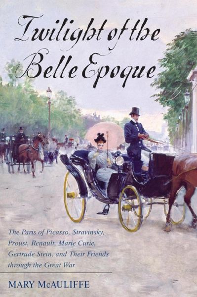 Twilight of the Belle Epoque (eBook, ePUB) Twilight of the Belle Epoque (eBook, ePUB)