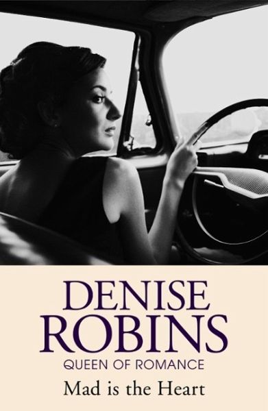 Mad is the Heart (eBook, ePUB) Mad is the Heart (eBook, ePUB)