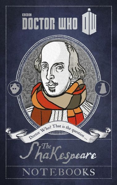 Doctor Who: The Shakespeare Notebooks (eBook, ePUB) Doctor Who: The Shakespeare Notebooks (eBook, ePUB)