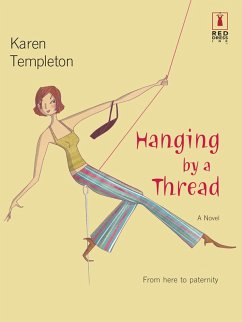 Hanging by a Thread (eBook, ePUB) - Templeton, Karen