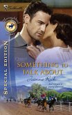 Something to Talk About (Mills & Boon Silhouette) (eBook, ePUB)