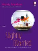 Slightly Married (eBook, ePUB)