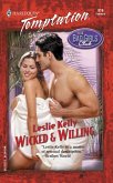 Wicked & Willing (Mills & Boon Temptation) (eBook, ePUB)