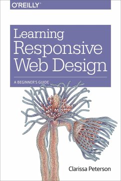 Learning Responsive Web Design (eBook, ePUB) - Peterson, Clarissa