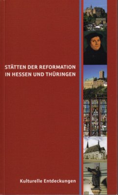 Stätten der Reformation in Hessen und Thüringen