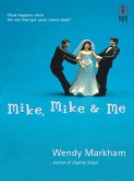 Mike, Mike and Me (eBook, ePUB)