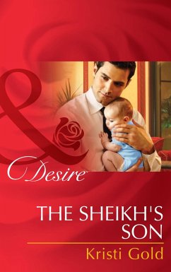 The Sheikh's Son (Mills & Boon Desire) (Billionaires and Babies, Book 48) (eBook, ePUB) - Gold, Kristi