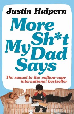 More Shit My Dad Says (eBook, ePUB) - Halpern, Justin