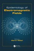 Epidemiology of Electromagnetic Fields (eBook, PDF)