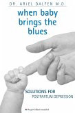 When Baby Brings The Blues (eBook, ePUB) When Baby Brings The Blues (eBook, ePUB)