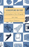 A Discipline on Foot (eBook, ePUB) A Discipline on Foot (eBook, ePUB)