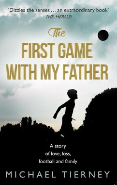 The First Game with My Father (eBook, ePUB) - Tierney, Michael