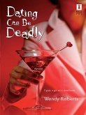 Dating Can Be Deadly (eBook, ePUB)