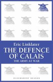 The Defence of Calais (eBook, ePUB)