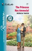The Princess Has Amnesia! (Mills & Boon Silhouette) (eBook, ePUB)