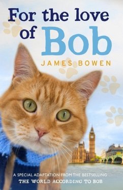 For the Love of Bob (eBook, ePUB) - Bowen, James