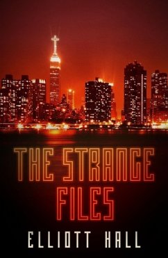 The Strange Files (eBook, ePUB) - Hall, Elliott