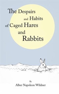 Cover Despairs and Habits of Caged Hares and Rabbits (eBook, ePUB)