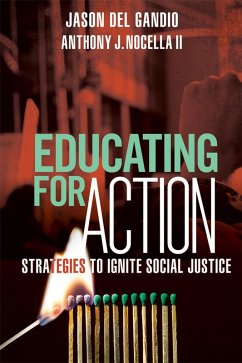 Educating for Action (eBook, ePUB) - Del Gandio, Jason; Nocella, Anthony J.