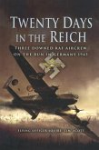 Twenty Days in the Reich (eBook, ePUB) Twenty Days in the Reich (eBook, ePUB)