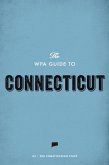 The WPA Guide to Connecticut (eBook, ePUB)